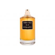 Mancera Tonka Cola      120Ml Unisex Senza Confezione(Eau De Parfum)